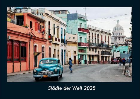 Tobias Becker: Städte der Welt 2025 Fotokalender DIN A4, Kalender