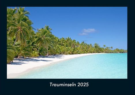 Tobias Becker: Trauminseln 2025 Fotokalender DIN A4, Kalender