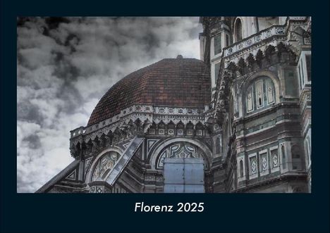 Tobias Becker: Florenz 2025 Fotokalender DIN A4, Kalender