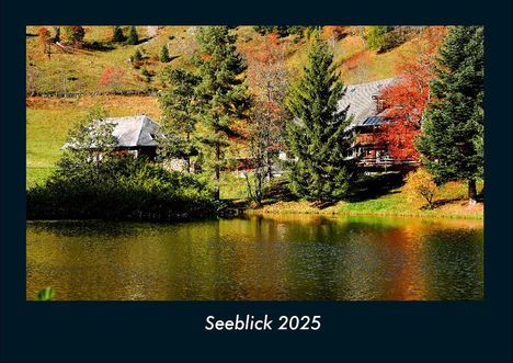 Tobias Becker: Seeblick 2025 Fotokalender DIN A4, Kalender