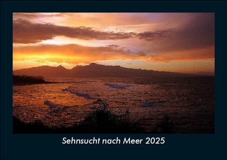 Tobias Becker: Sehnsucht nach Meer 2025 Fotokalender DIN A5, Kalender