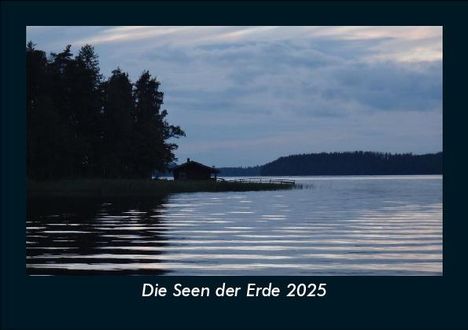 Tobias Becker: Die Seen der Erde 2025 Fotokalender DIN A5, Kalender