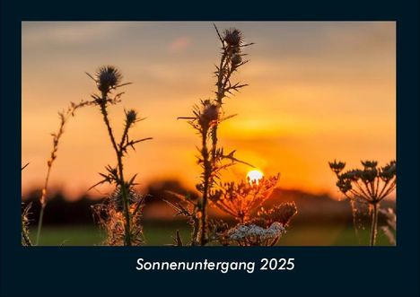 Tobias Becker: Sonnenuntergang 2025 Fotokalender DIN A4, Kalender