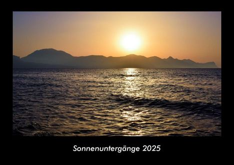 Tobias Becker: Sonnenuntergänge 2025 Fotokalender DIN A3, Kalender