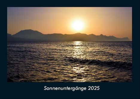 Tobias Becker: Sonnenuntergänge 2025 Fotokalender DIN A4, Kalender