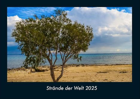 Tobias Becker: Strände der Welt 2025 Fotokalender DIN A4, Kalender