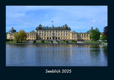 Tobias Becker: Seeblick 2025 Fotokalender DIN A4, Kalender