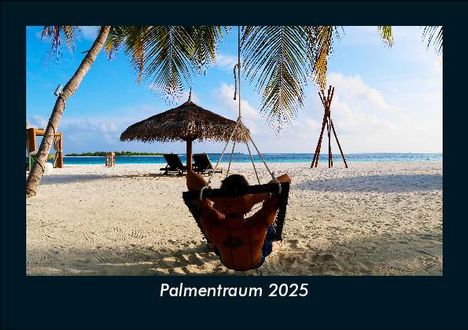 Tobias Becker: Palmentraum 2025 Fotokalender DIN A5, Kalender