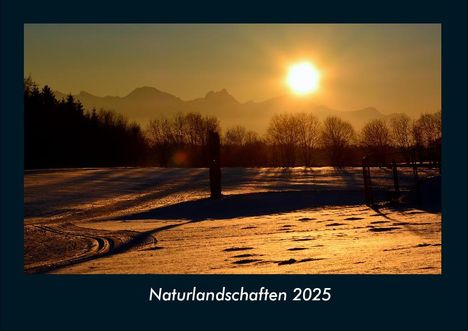 Tobias Becker: Naturlandschaften 2025 Fotokalender DIN A4, Kalender