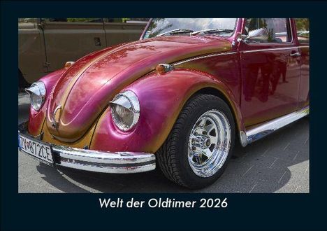 Tobias Becker: Welt der Oldtimer 2026 Fotokalender DIN A5, Kalender