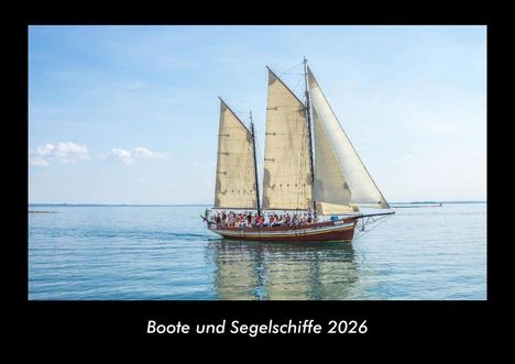 Tobias Becker: Boote und Segelschiffe 2026 Fotokalender DIN A3, Kalender