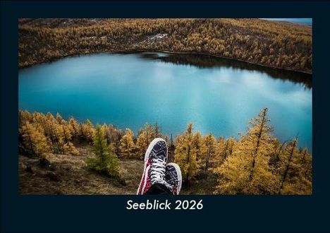 Tobias Becker: Seeblick 2026 Fotokalender DIN A5, Kalender