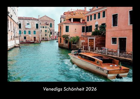 Kevin Heber: Venedigs Schönheit 2026 Fotokalender DIN A3, Kalender