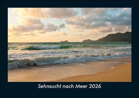 Tobias Becker: Sehnsucht nach Meer 2026 Fotokalender DIN A5, Kalender