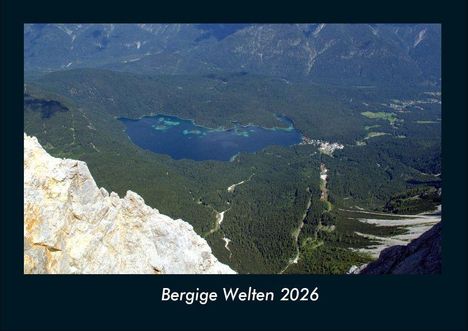 Tobias Becker: Bergige Welten 2026 Fotokalender DIN A4, Kalender