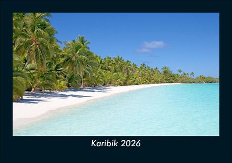 Kevin Heber: Karibik 2026 Fotokalender DIN A5, Kalender