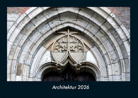 Tobias Becker: Architektur 2026 Fotokalender DIN A4, Kalender