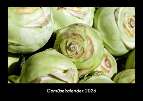 Tobias Becker: Gemüsekalender 2026 Fotokalender DIN A3, Kalender