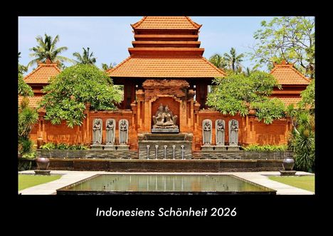 Tobias Becker: Indonesiens Schönheit 2026 Fotokalender DIN A3, Kalender