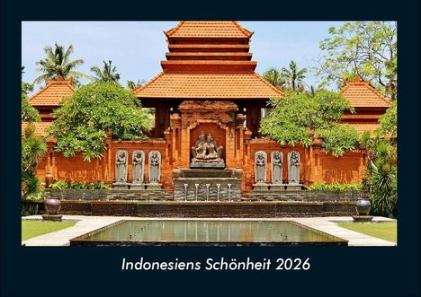 Tobias Becker: Indonesiens Schönheit 2026 Fotokalender DIN A4, Kalender