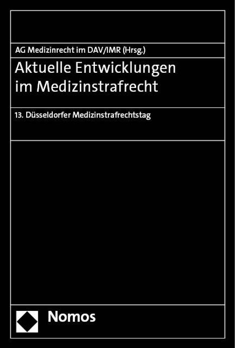 Aktuelle Entwicklungen im Medizinstrafrecht, Buch