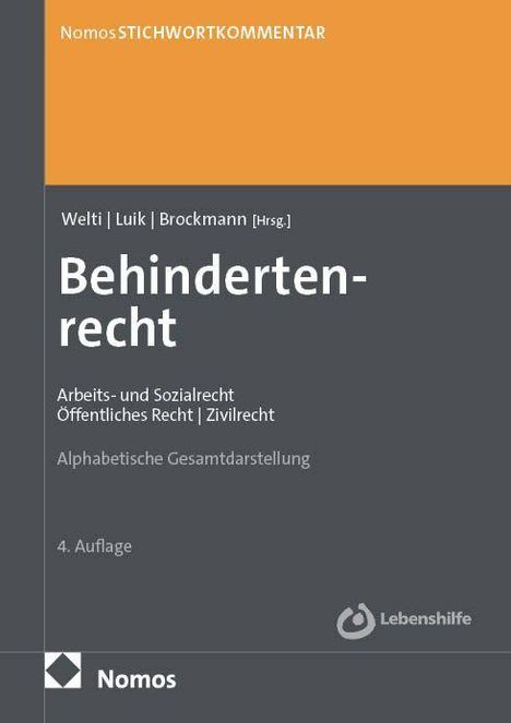 Nomos STICHWORTKOMMENTAR: Behindertenrecht, 4. Auflage. Herausgegeben von Welti, Luik, Brockmann. Logo der Lebenshilfe.