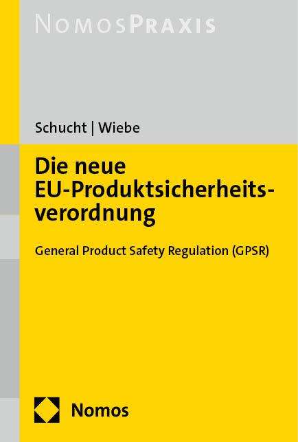 Carsten Schucht: Die neue EU-Produktsicherheitsverordnung, Buch