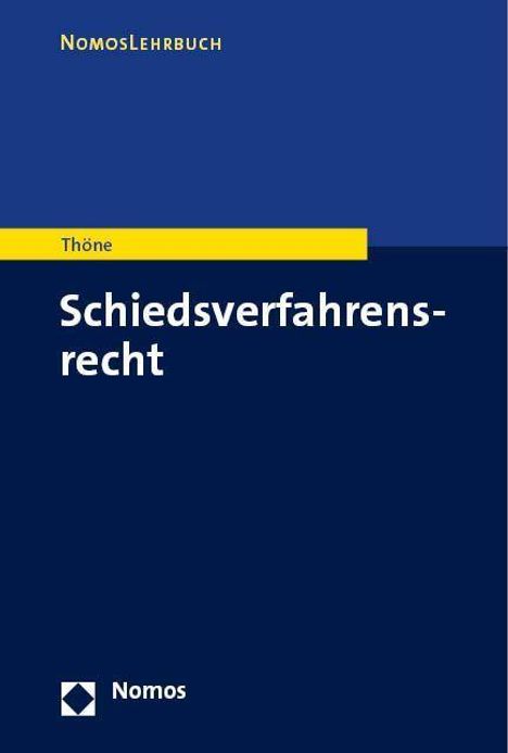 Meik Thöne: Schiedsverfahrensrecht, Buch
