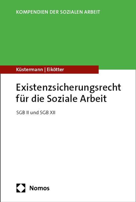 Burkhard Küstermann: Existenzsicherungsrecht für die Soziale Arbeit, Buch