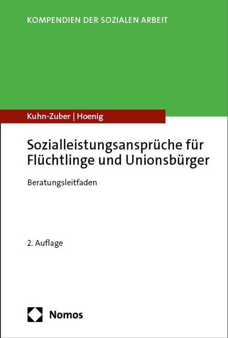 Gabriele Kuhn-Zuber: Sozialleistungsansprüche für Flüchtlinge und Unionsbürger, Buch