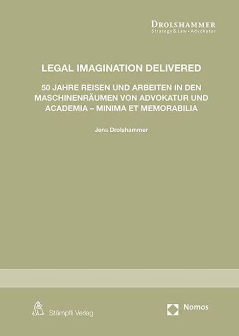 Jens Drolshammer: Legal Imagination Delivered, Buch