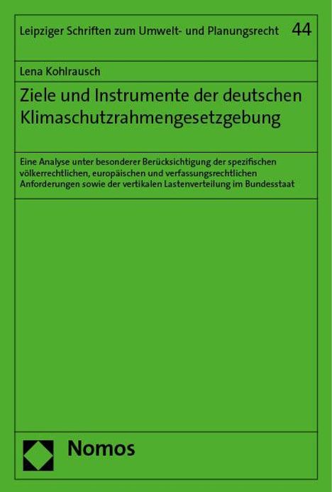 Lena Kohlrausch: Ziele und Instrumente der deutschen Klimaschutzrahmengesetzgebung, Buch