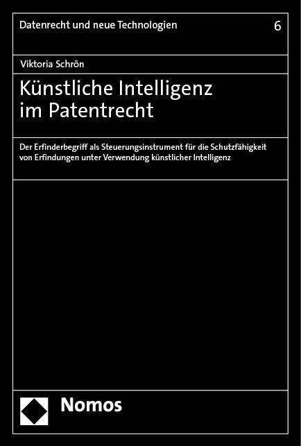 Viktoria Schrön: Künstliche Intelligenz im Patentrecht, Buch
