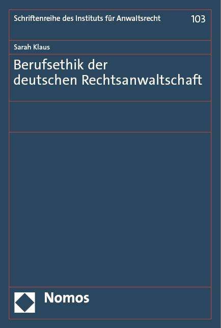 Sarah Klaus: Berufsethik der deutschen Rechtsanwaltschaft, Buch
