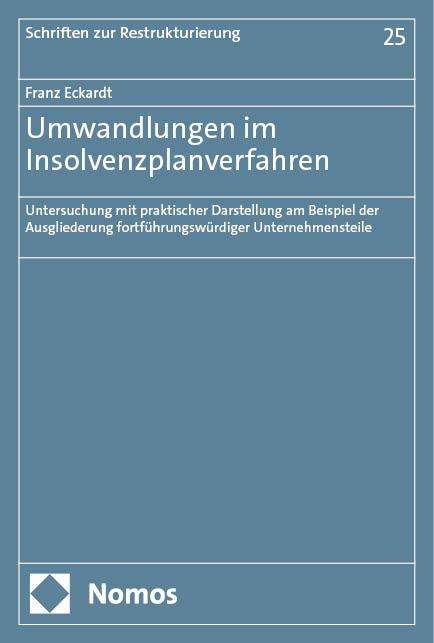 Franz Eckardt: Umwandlungen im Insolvenzplanverfahren, Buch