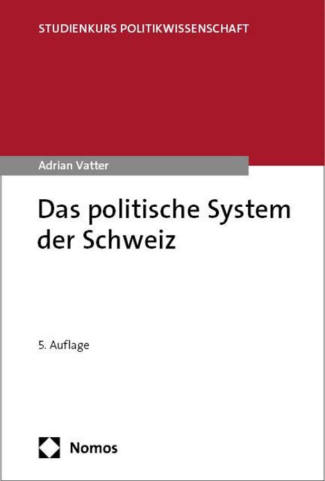 Adrian Vatter: Das politische System der Schweiz, Buch