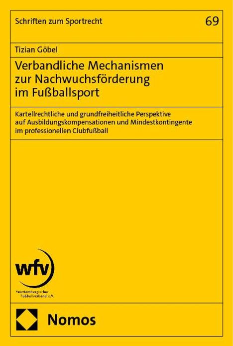 Tizian Göbel: Verbandliche Mechanismen zur Nachwuchsförderung im Fußballsport, Buch