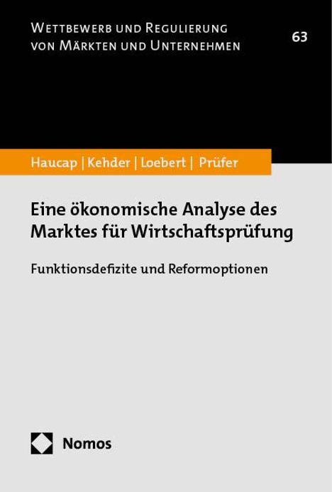 Justus Haucap: Eine ökonomische Analyse des Marktes für Wirtschaftsprüfung, Buch