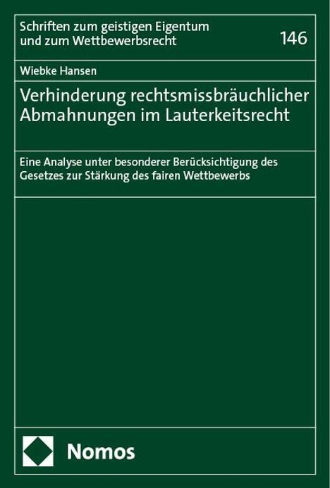 Wiebke Hansen: Verhinderung rechtsmissbräuchlicher Abmahnungen im Lauterkeitsrecht, Buch
