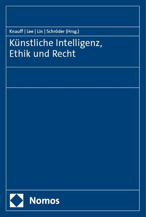 Künstliche Intelligenz, Ethik und Recht, Buch