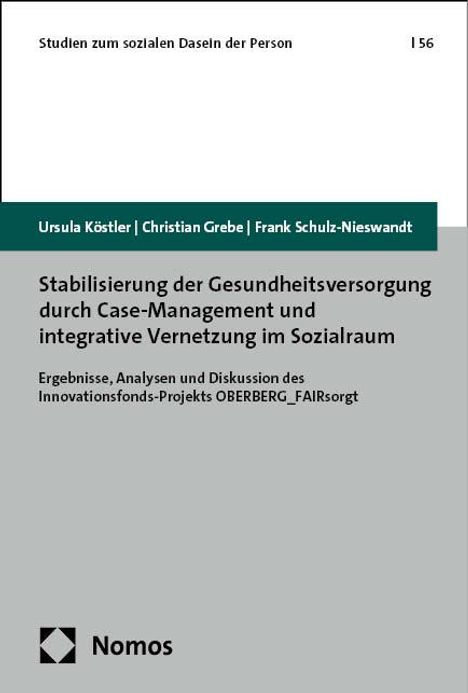 Ursula Köstler: Stabilisierung der Gesundheitsversorgung durch Case-Management und integrative Vernetzung im Sozialraum, Buch