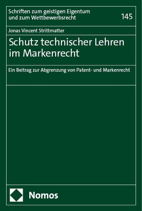 Jonas Vincent Strittmatter: Schutz technischer Lehren im Markenrecht, Buch