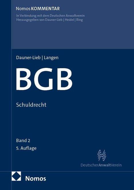 Nomos Kommentar: BGB Schuldrecht, Band 2, 5. Auflage. Herausgegeben vom Deutschen Anwaltverein.