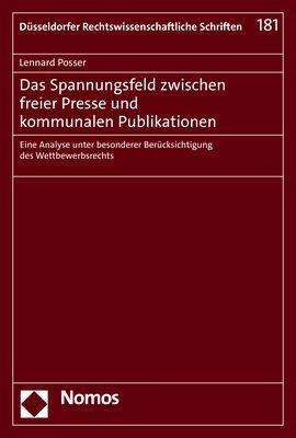 Lennard Posser: Das Spannungsfeld zwischen freier Presse und kommunalen Publikationen, Buch