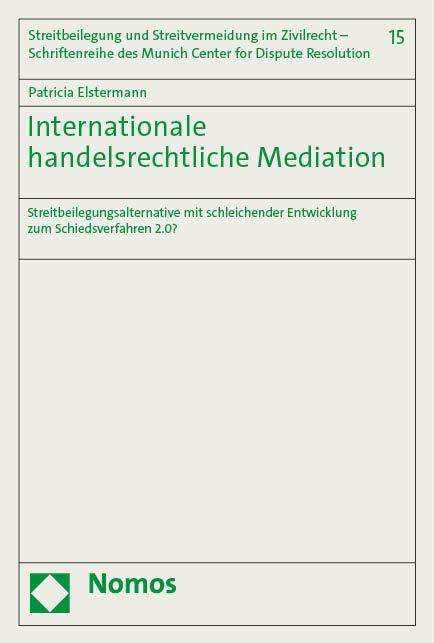 Patricia Elstermann: Internationale handelsrechtliche Mediation, Buch