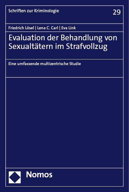 Friedrich Lösel: Evaluation der Behandlung von Sexualtätern im Strafvollzug, Buch