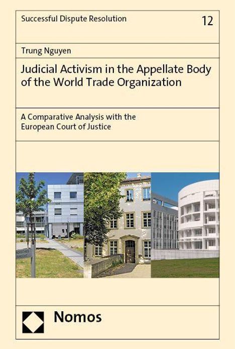 Trung Nguyen: Nguyen, T: Judicial Activism in the Appellate Body of the Wo, Buch