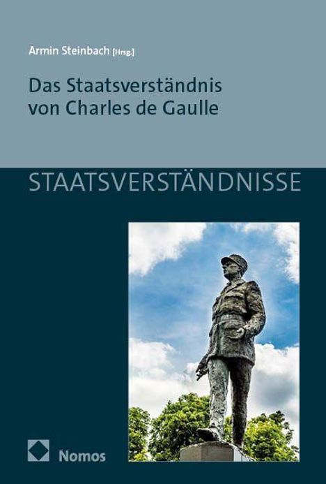 Oben: Armin Steinbach [Hrsg.]. „Das Staatsverständnis von Charles de Gaulle“. Unten: Steinstatue vor blauem Himmel.