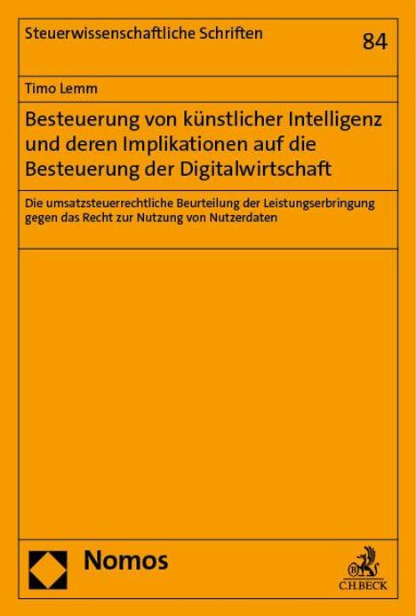 Timo Lemm: Besteuerung von künstlicher Intelligenz und deren Implikationen auf die Besteuerung der Digitalwirtschaft, Buch