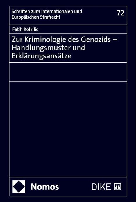 Fatih Kolkilic: Zur Kriminologie des Genozids - Handlungsmuster und Erklärungsansätze, Buch